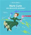 Petits génies : Marie Curie, une découverte atomique !