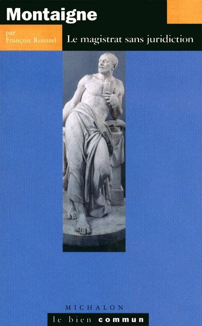 Montaigne - François Roussel - broché