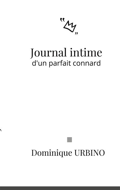 Journal intime d un parfait connard