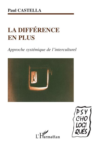 La différence en plus - Paul Castella - broché