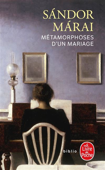 Métamorphoses d'un mariage - Sandor Marai - Poche