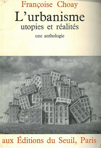 Points Essais Une anthologie utopies et réalités L'Urbanisme réédition 