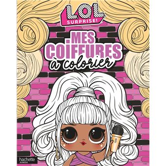 L.O.L. Surprise! - Mes coiffures à colorier