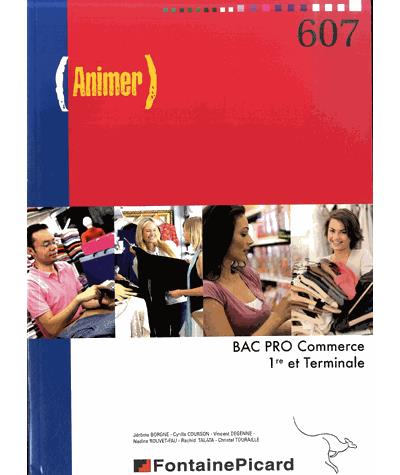 Animer 1ère et terminale Bac pro 3 ans, Commerce
