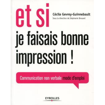 Et si je faisais bonne impression Communication non-verbale mode d ...
