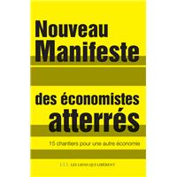 Manifeste D Economistes Atterres Crise Et Dettes En Europe 10 Fausses Evidences 22 Mesures En Debat Pour Sorti Broche Economistes Atterres Andre Orlean Henri Sterdyniak Achat Livre Ou Ebook Fnac
