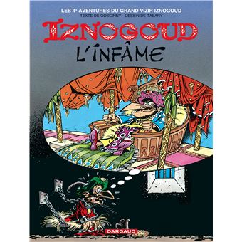 Les aventures du grand vizir IznogoudIznogoud l'infâme