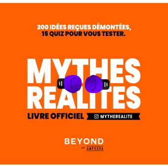 Mythes versus réalités