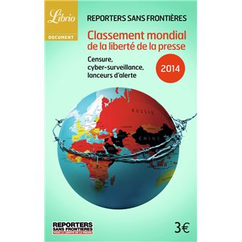 Classement mondial de la liberté de la presse 2014 Censure, cyber