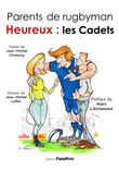 Parents de rugbyman heureux : les Cadets