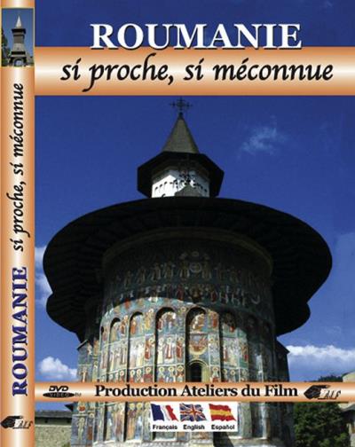 La Roumanie : Si proche, si méconnue