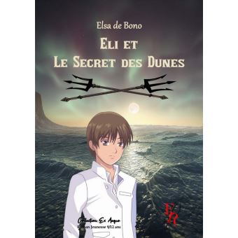 Eli et le secret des dunes