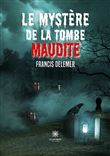 Le mystère de la tombe maudite