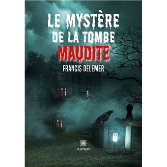Le mystère de la tombe maudite