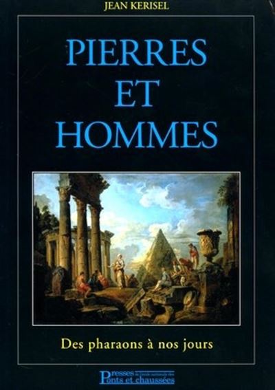 Pierres et hommes - Jean Kerisel - broché