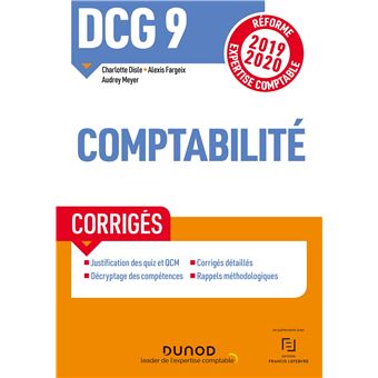 DCG 9 Comptabilité - Corrigés - Réforme 2019-2020