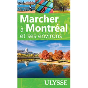 Marcher à Montréal et ses environs