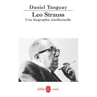 Léo Strauss Une Biographie Intellectuelle - Poche - Tanguay, Daniel ...