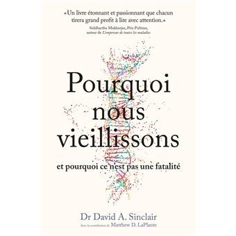 Pourquoi nous vieillissons et pourquoi ce n'est pas une fatalité
