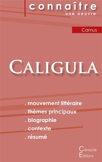 Fiche de lecture caligula de albert camus analyse litteraire