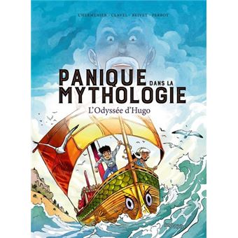 Panique dans la mythologiePanique dans la mythologie - tome 1 L'odyssée d'Hugo