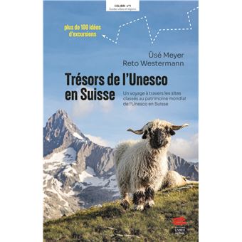 Trésors de l'Unesco en Suisse