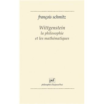 Wittgenstein, la philosophie et les mathématiques