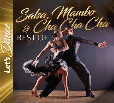Lest's Dance: Salsa, Mambo & Cha Cha Cha Best Of
