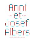 Anni et josef albers, l'art et la vie