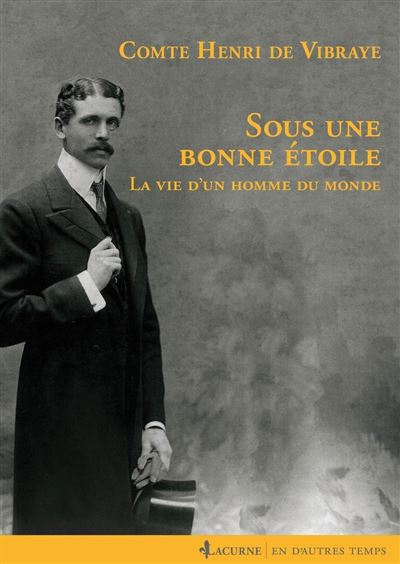 Sous une bonne étoile - Henri De Vibraye - broché