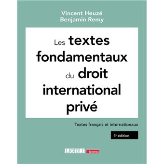 Les Textes Fondamentaux Du Droit International Prive 3eme Edition 3eme Edition Broche Heuze V Achat Livre Fnac