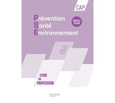 Prévention Santé Environnement CAP - Livre du professeur