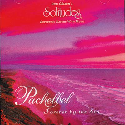 Pachelbel Forever by the Sea