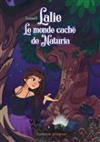 Lalie, le monde caché de Naturia