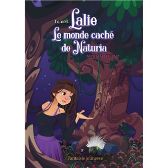 Lalie, le monde caché de Naturia