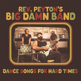 Dance songs for hard times - Vinilos - Reverend Peytons Big Damn Band - Disco | Fnac