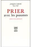Prier avec les psaumes