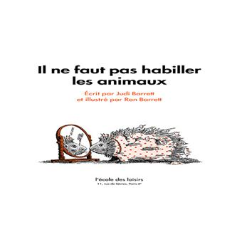 Il ne faut pas habiller les animaux nouvelle edition