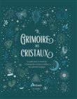 Le grimoire des cristaux