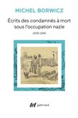 Écrits des condamnés à mort sous l'occupation nazie