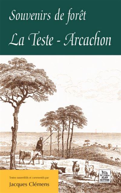 Souvenirs de foret  la teste-a