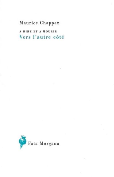 A rire et à mourir, Vers l’autre côté