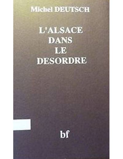 L'alsace dans le desordre