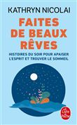 Faites de beaux rêves