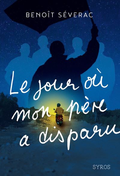 Le jour ou mon pere a disparu
