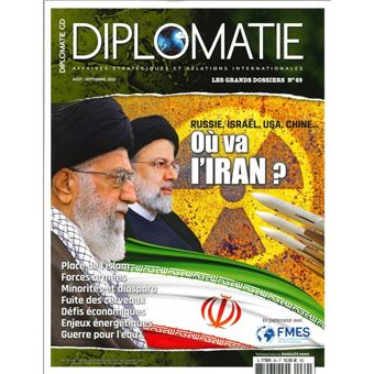 Diplomatie GD, Où Va L'Iran Août-Septembre 2022 Tome 69 - Broché ...