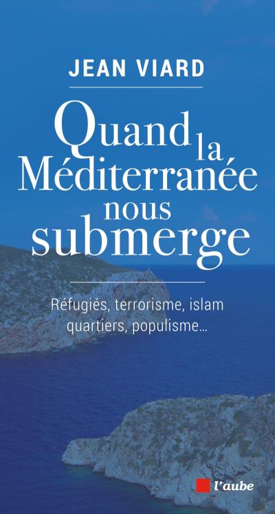 Quand la mediterranee nous submerge