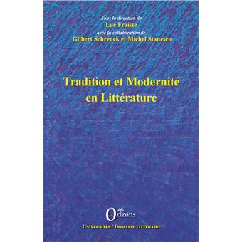 Tradition et modernite en litterature