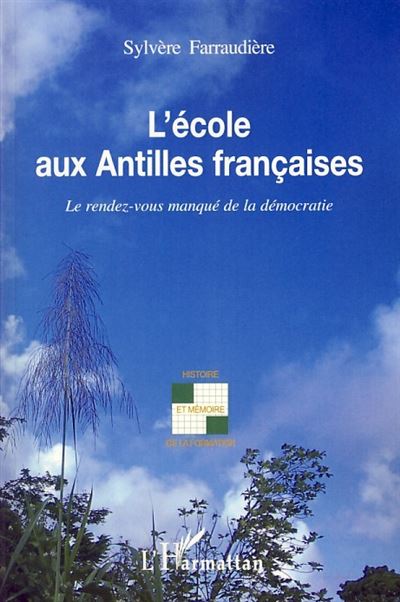 L'école aux Antilles françaises, le rendez-vous manqué