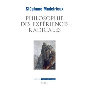 Philosophie des expériences radicales
